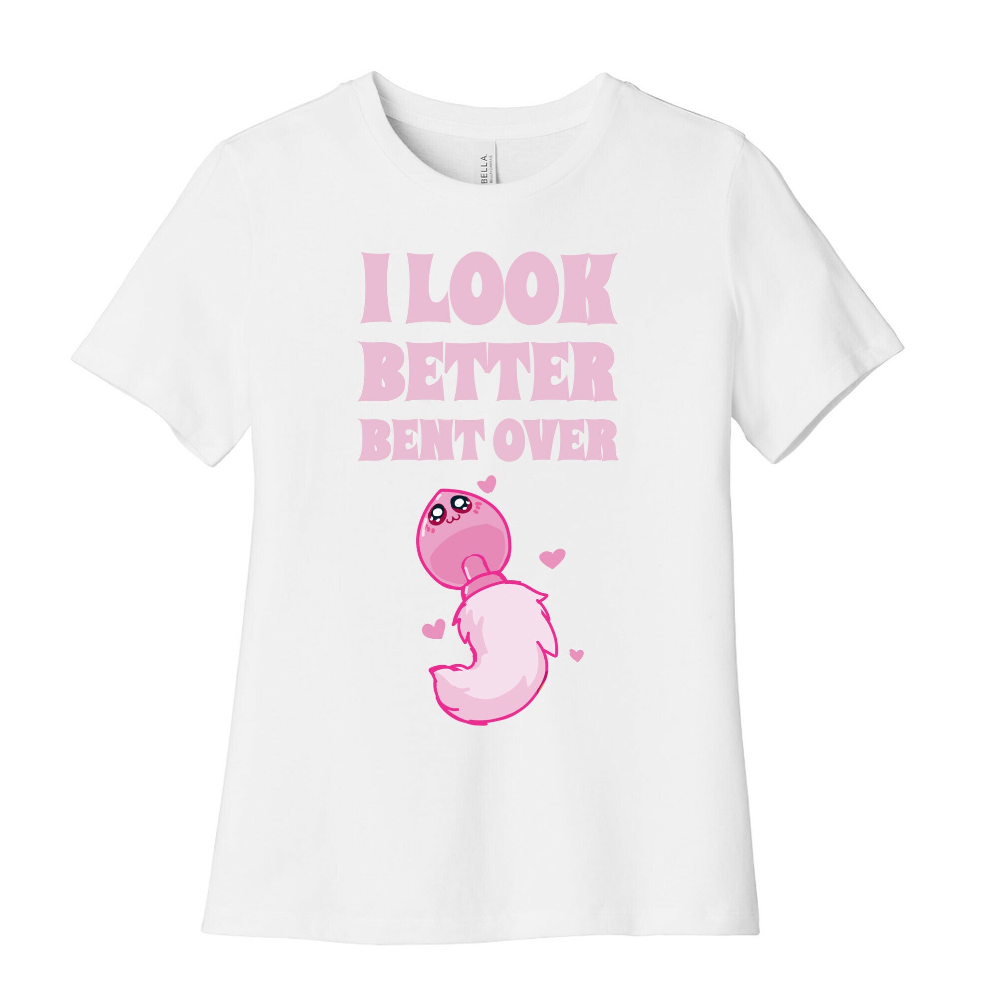 I Look Better Bent Over Women's Cotton Tee